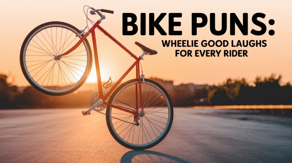 Bike Puns: Wheelie Good Laughs for Every Rider