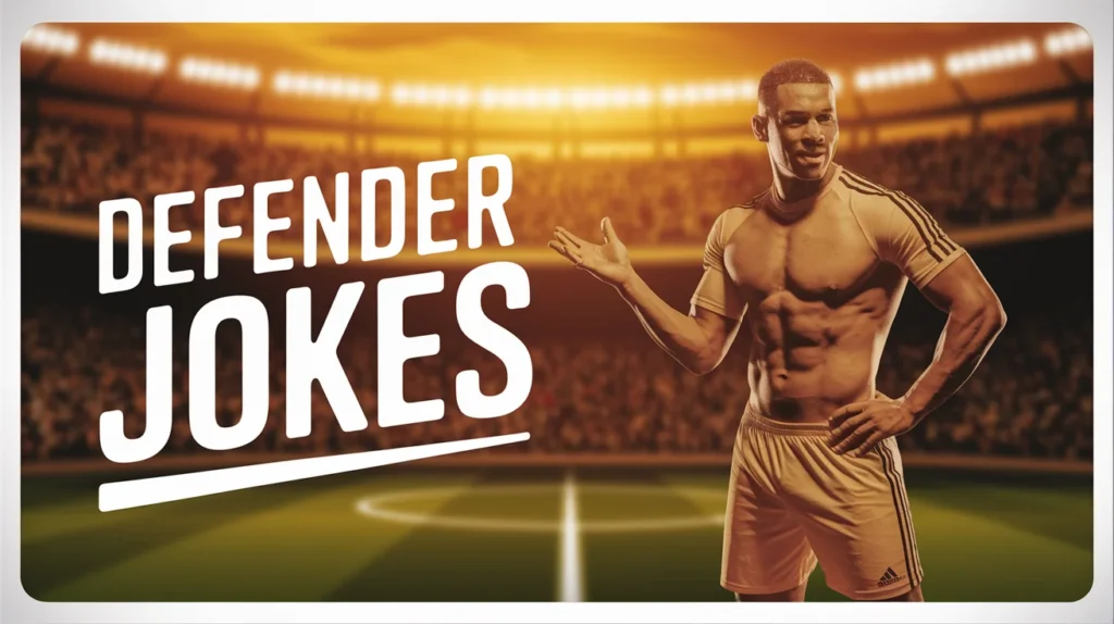 Defender Jokes