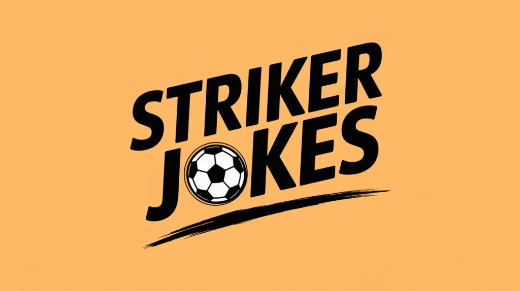 Striker Jokes