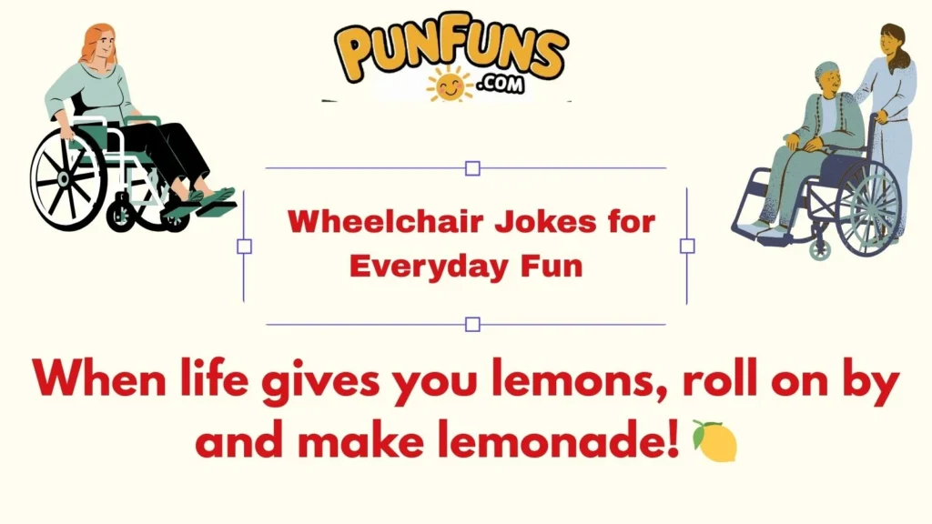 Wheelchair Jokes for Everyday Fun