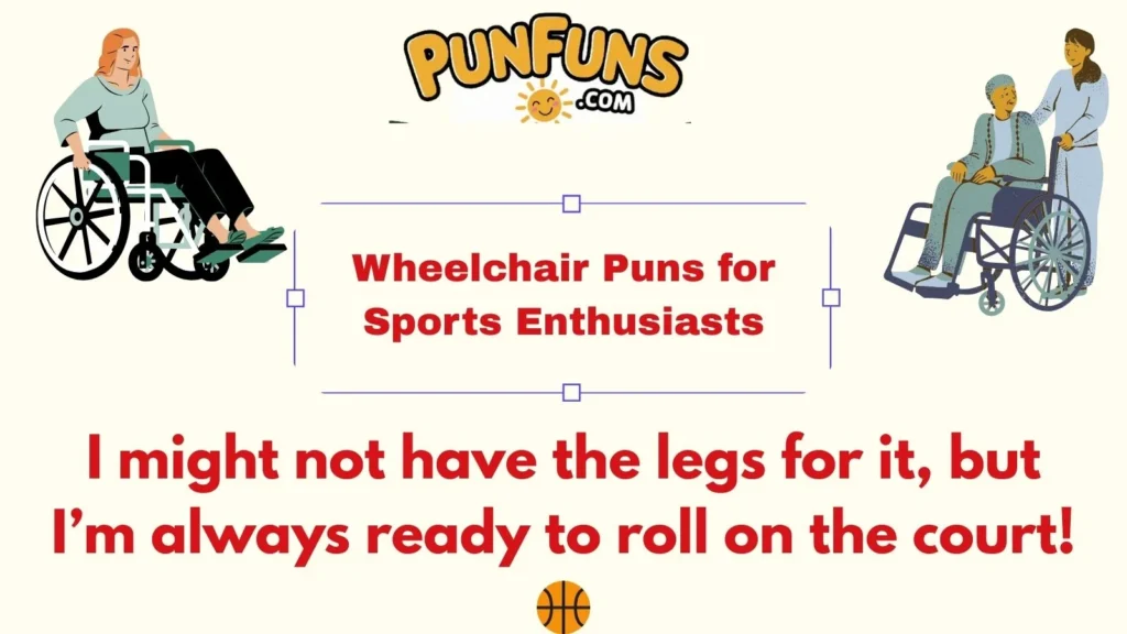 Wheelchair Puns for Sports Enthusiasts
