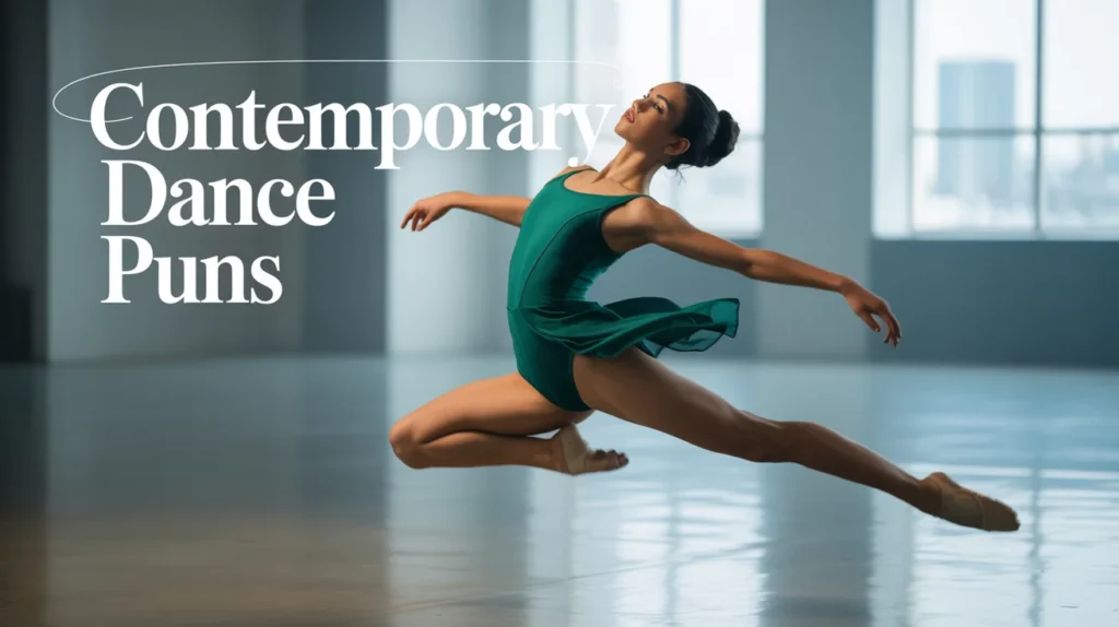 Contemporary Dance Puns for the Modern Dancer