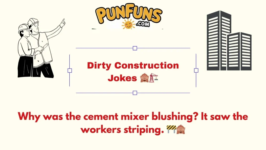 Dirty Construction Jokes 🙈🏗️