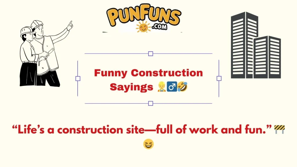 Funny Construction Sayings 👷♂️🤣