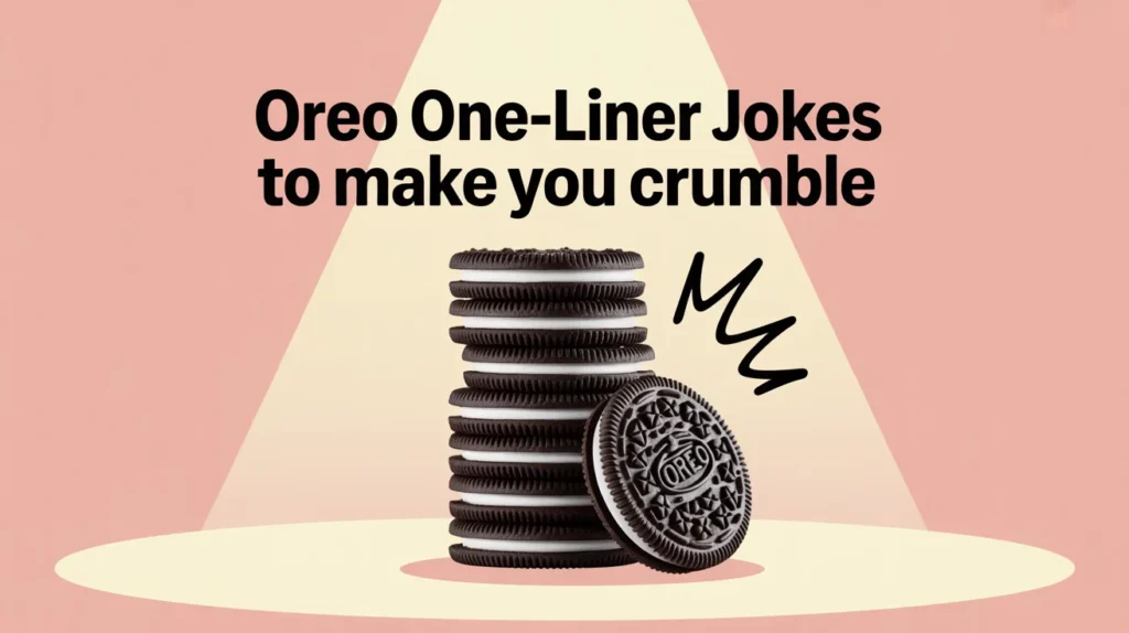 Oreo One-Liner Jokes to Make You Crumble