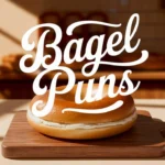 Bagel Puns