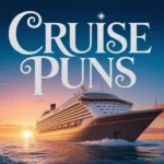 Cruise Puns