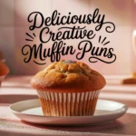 Deliciously Creative Muffin Puns