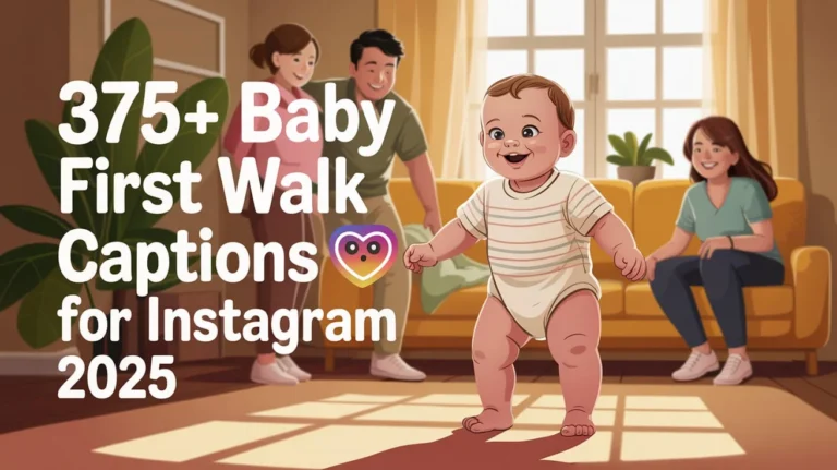 Baby First Walk Captions for Instagram