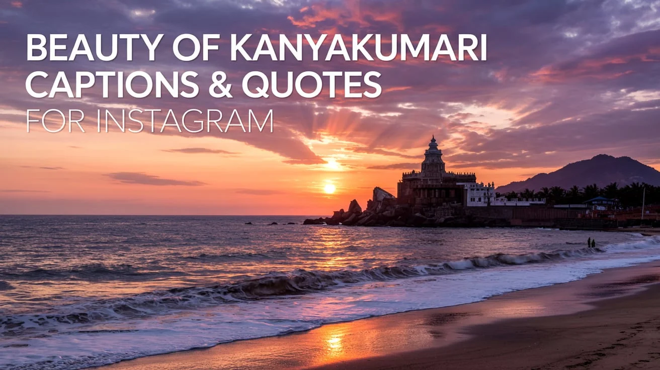 Beauty of Kanyakumari Captions & Quotes for Instagram