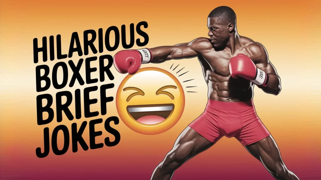 Hilarious Boxer Brief Jokes