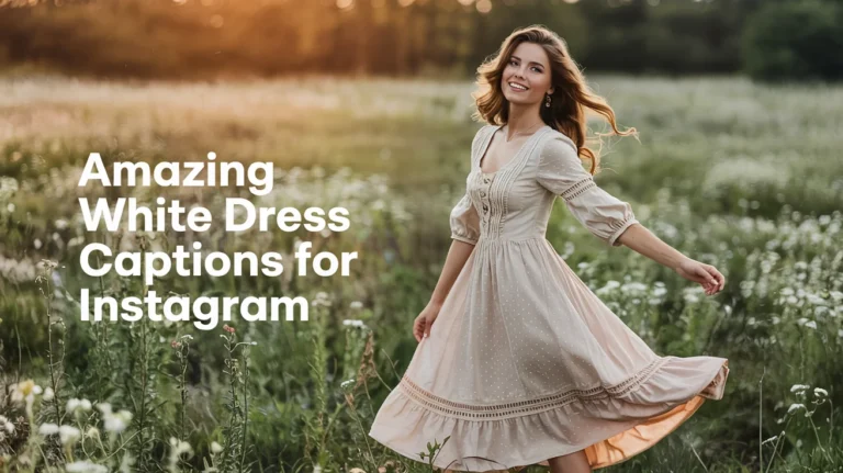Amazing White Dress Captions For Instagram