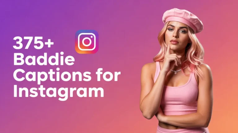 Baddie Captions for Instagram