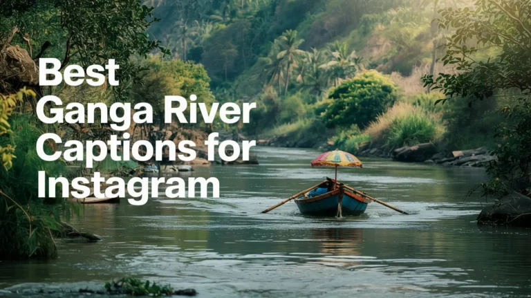 Best Ganga River Captions for Instagram