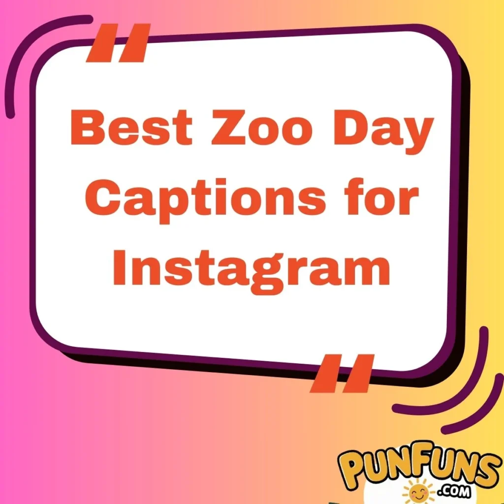 Best Zoo Day Captions for Instagram