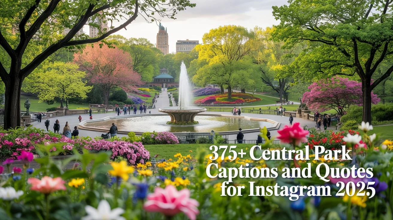 Central Park Captions And Quotes For Instagram
