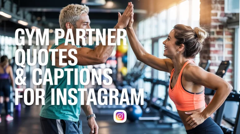 Gym Partner Quotes & Captions For Instagram