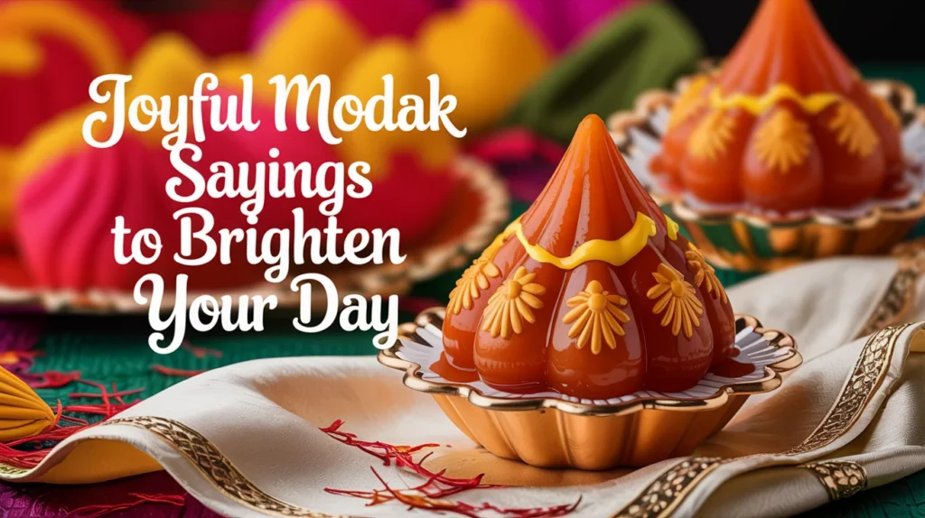 Joyful Modak Sayings to Brighten Your Day