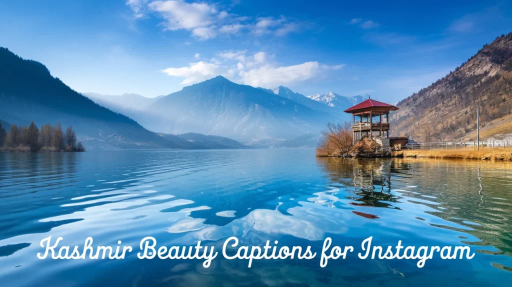 Kashmir Beauty Captions for Instagram