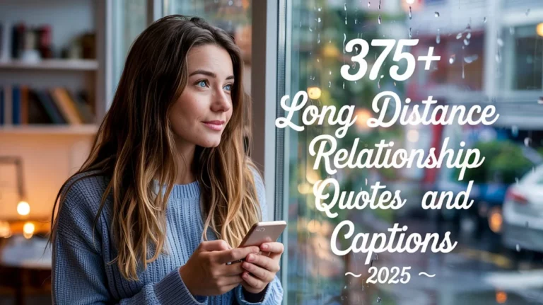 Long Distance Relationship Quotes and Captions