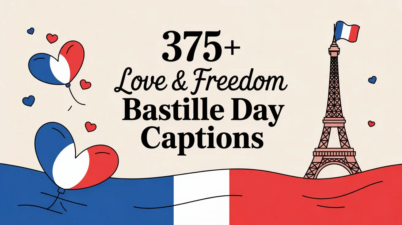 Love & Freedom Bastille Day Captions