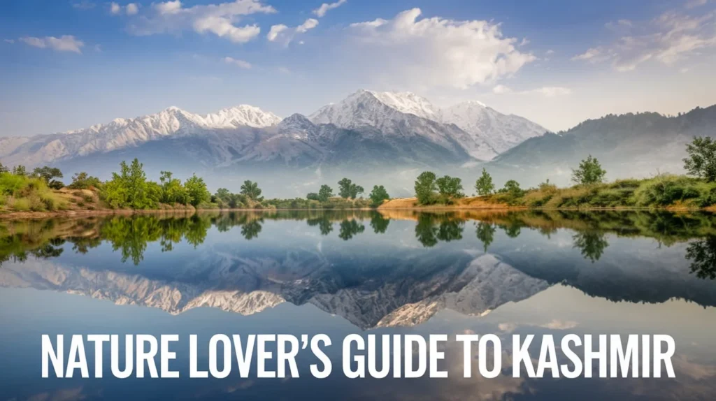 Nature Lover's Guide to Kashmir