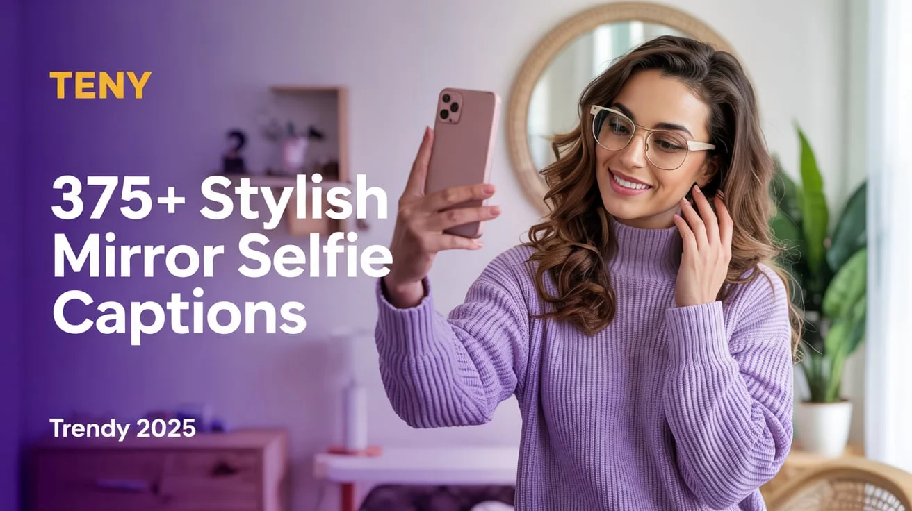 Stylish Mirror Selfie Captions