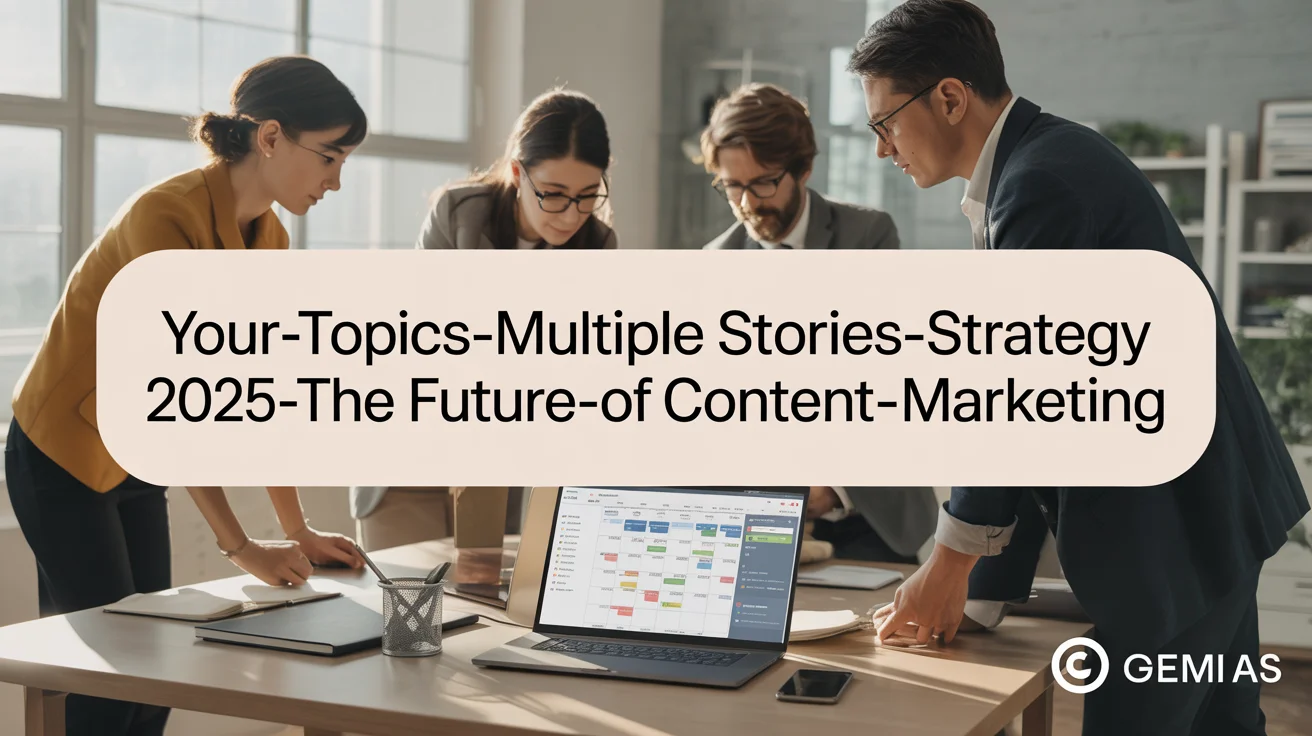 Your Topics | Multiple Stories Strategy 2025: The Future of Content Marketing