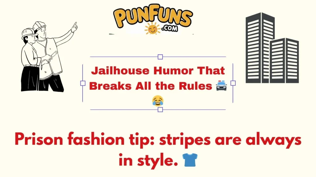 Jailhouse Humor That Breaks All the Rules 🚔😂